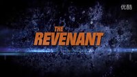 亡灵 (The Revenant) 预告片