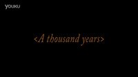 自制MV 歌曲A thousand years，Jasmine Thompson版