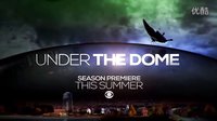 穹顶之下第三季30秒先导预告片（Under The Dome - Season Premiere (Preview)）